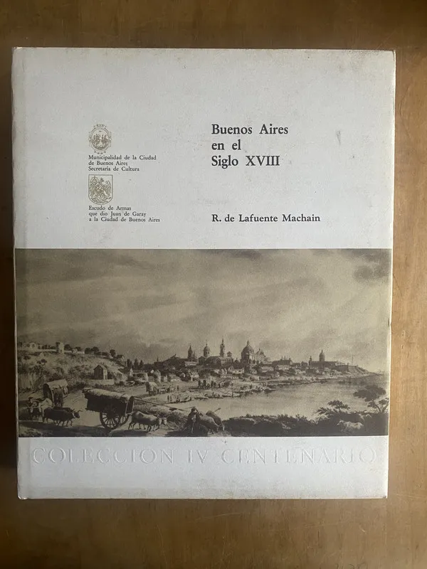 Tapa de Buenos Aires en el Siglo XVIII - De Lafuente Machain (a4)