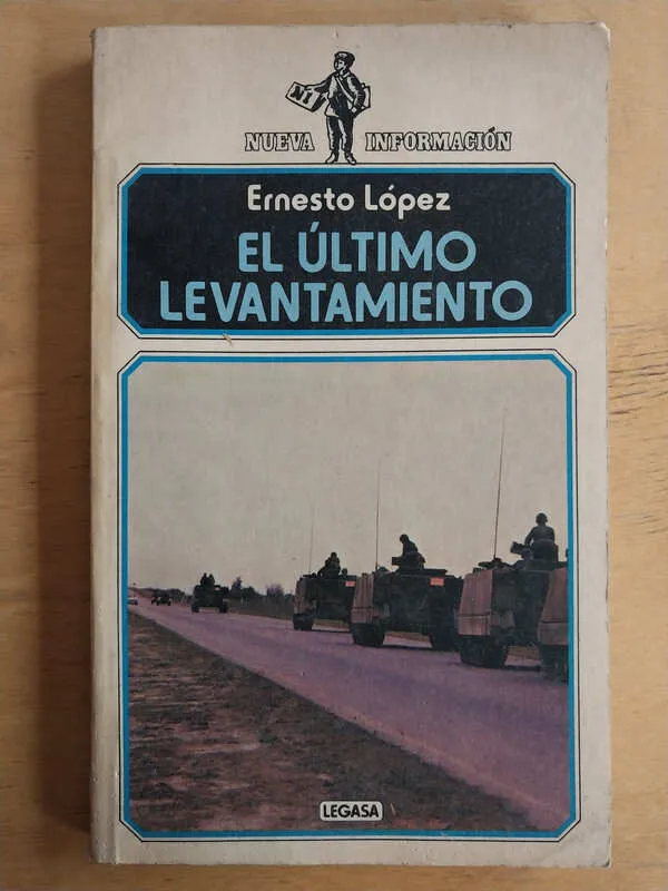 El Ultimo Levantamiento - Lopez, Ernesto (j2)