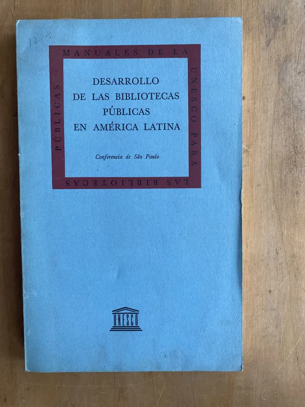 Desarrollo de las biblioteca publicas en america latina (b6