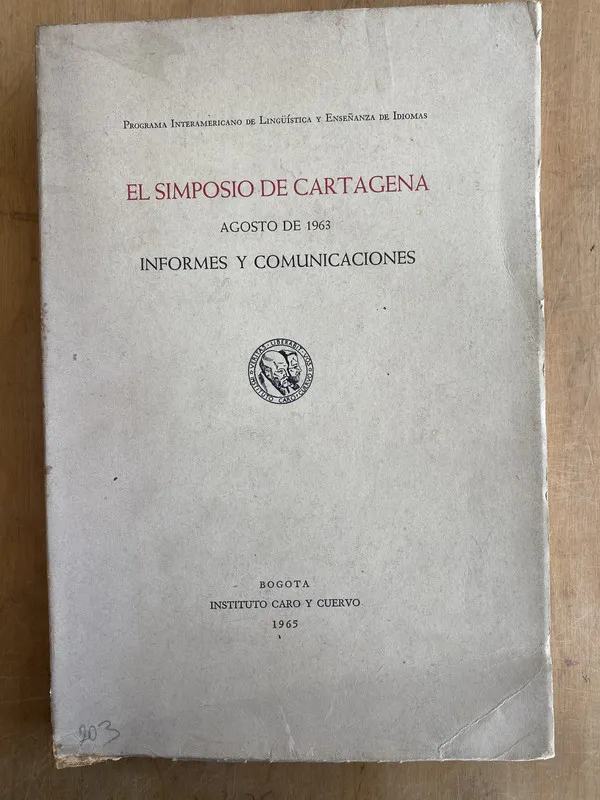 Agosto de 1963, informes y co- El simposio de Cartagena (b5