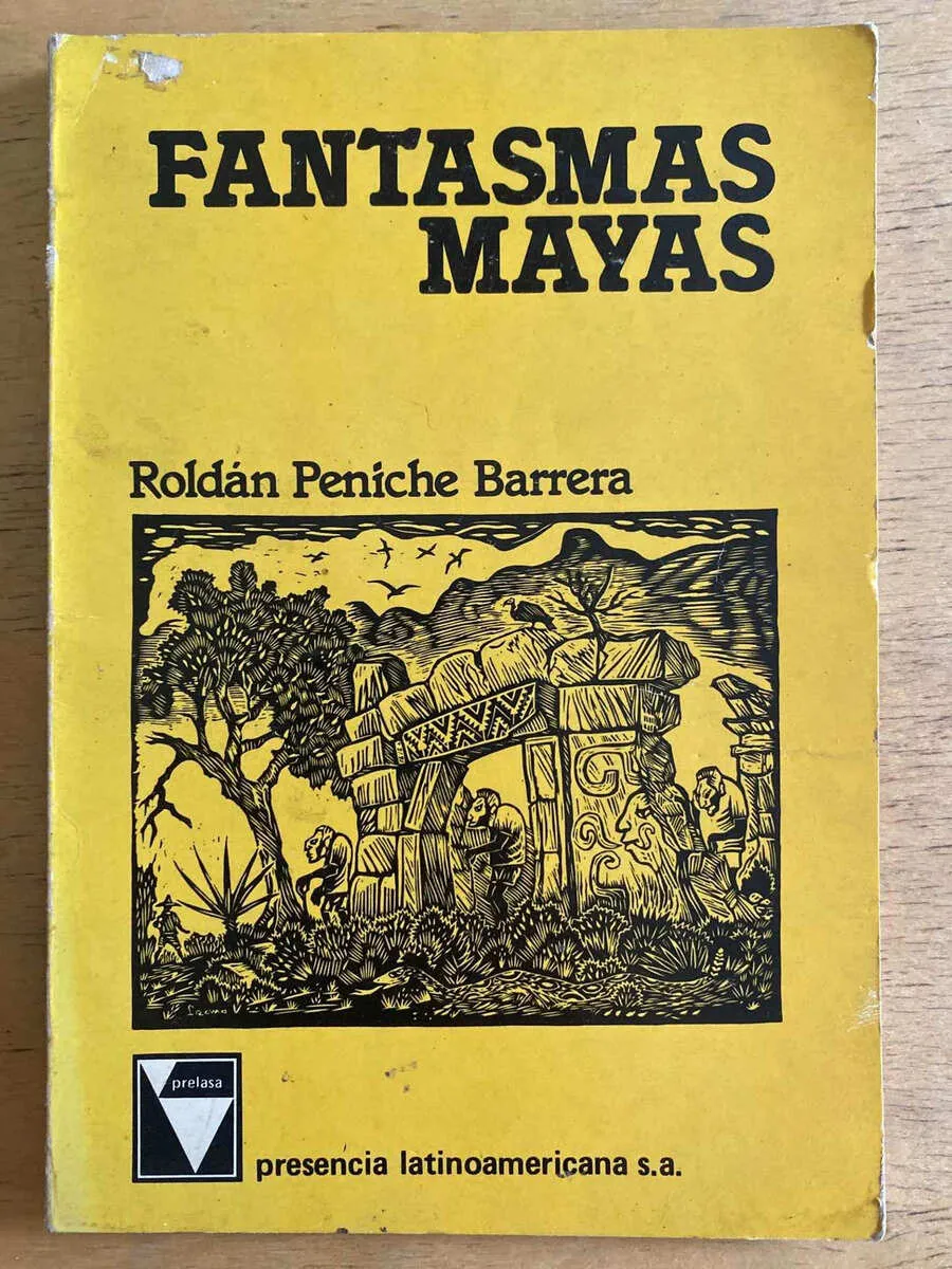 Fantasmas Mayas - Peniche Barrera, Roldan (g6)