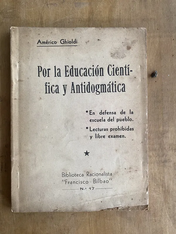 Por la educacion cientifica y antidogmatica - Ghioldi (a5)