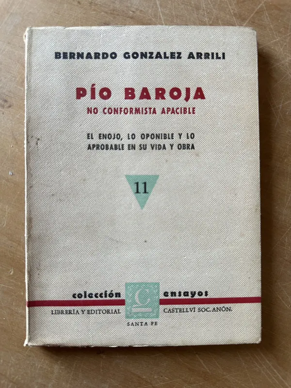 Pio Baroja no conformista apacible - Gonzalez Arrili (2u4)