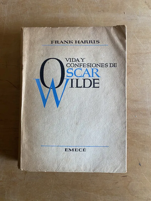 Vida y confesiones de oscar wilde - Harris, Frank (3b7)