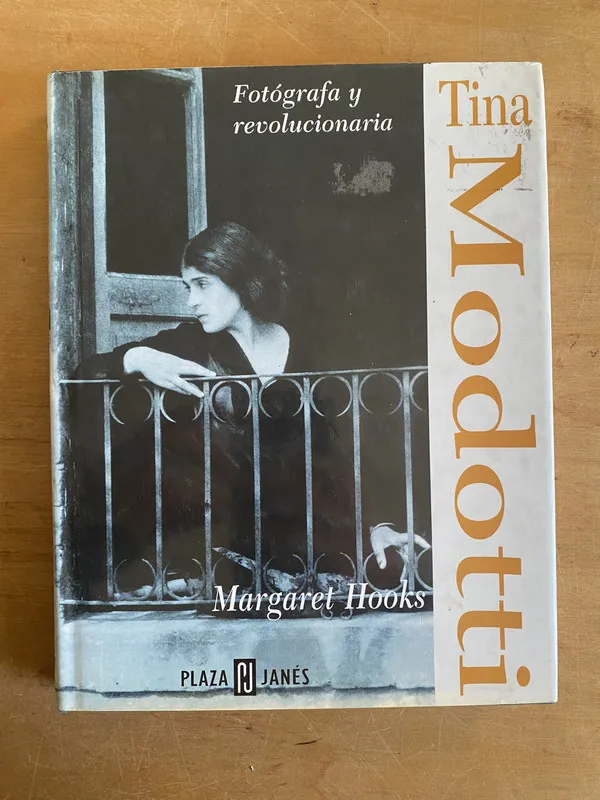 Tapa de Tina Modotti, Fotografa y revolucionaria - Hooks (2a7)