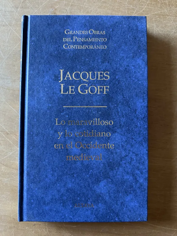 Lo maravilloso y lo cotidiano en el Occidente- Le Goff (2u4