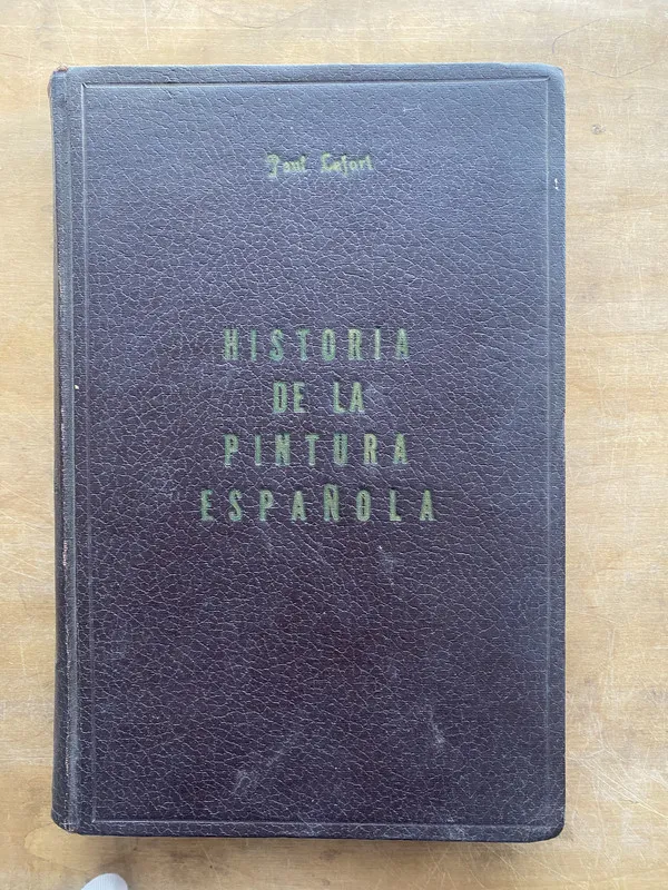 Historia de la pintura española - Lefort, Paul (b1)