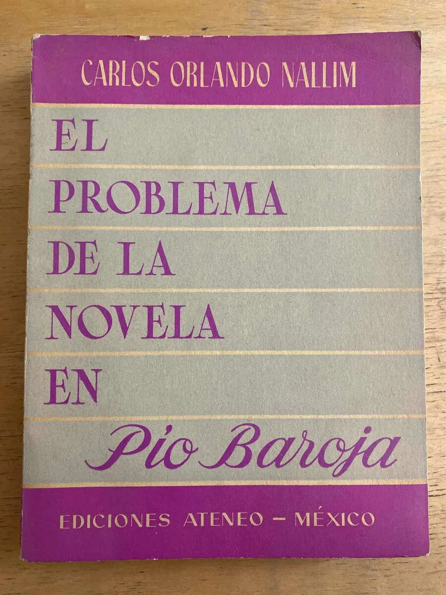 El Problema De La Novela En Pio Baroja - Nallim (h2)