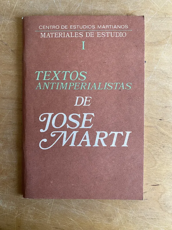 Textos antimperialistas de Jose Marti - Marti, Jose (3a6)