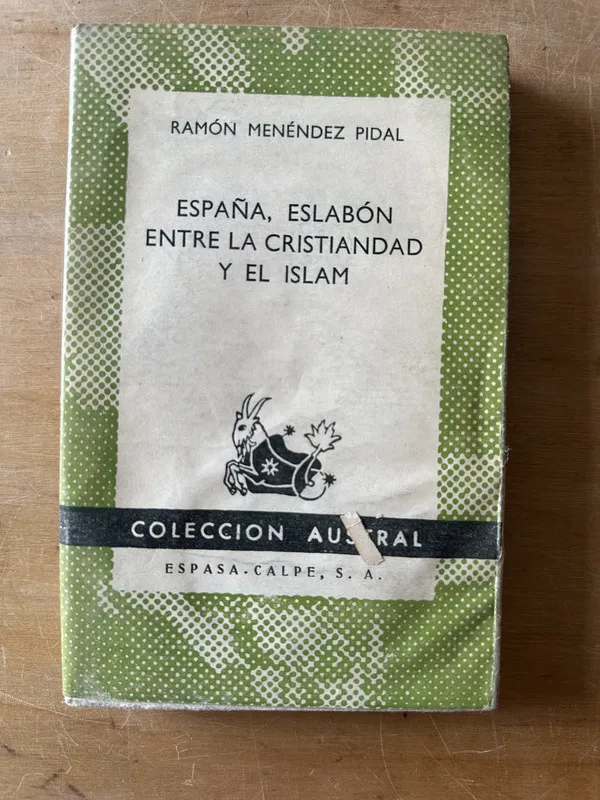 España, eslabon entre la cristianidad - Menendez Pidal (3f6