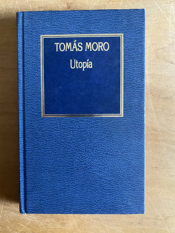 Utopía - Moro, Tomás (3a1)