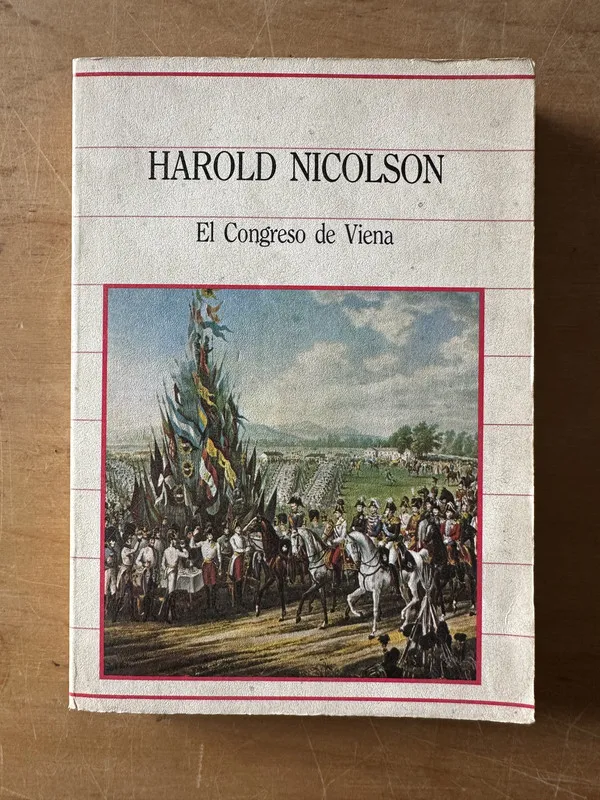 El congreso de Viena - Nicolson, Harold (3c6)