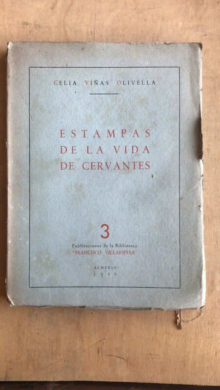 Estampas De La Vida De Cervantes- Viñas Olivella, Celia (n5)
