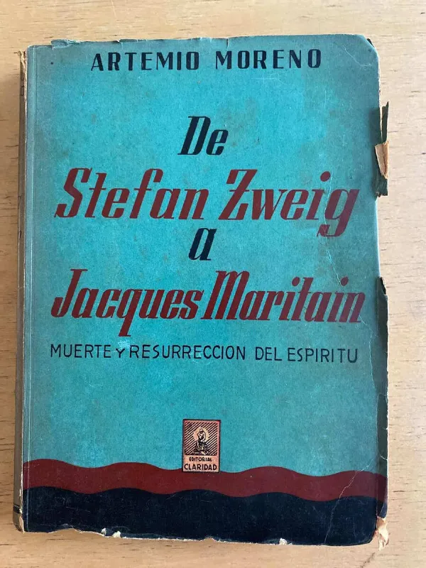 De Stefan Zweig A Jacques Maritain- Moreno, Artemio (h6)