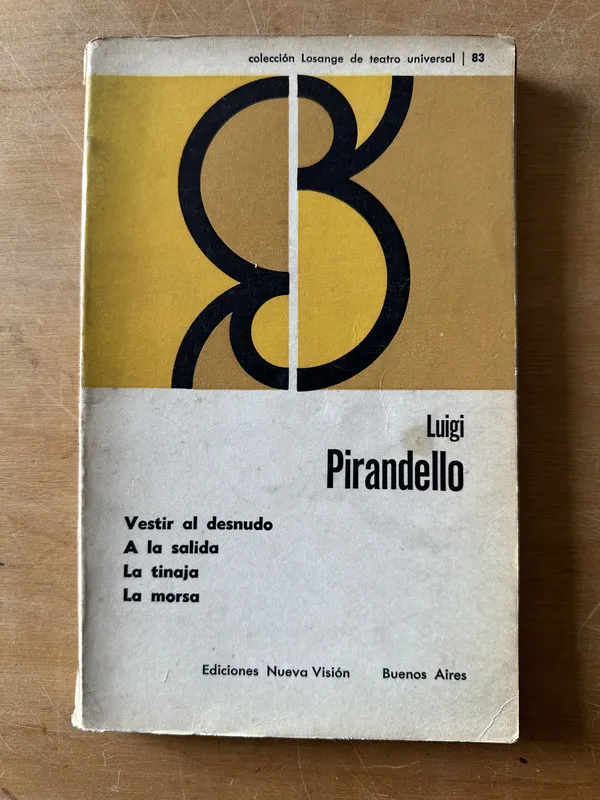 Vestir al desnudo. A la salida. La tinaja- Pirandello (3c4)