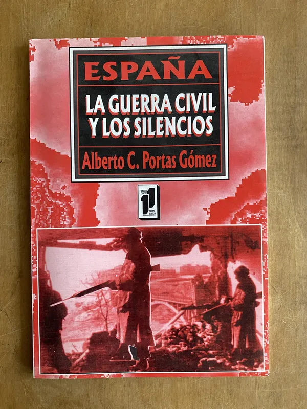 España, la guerra civil y los silencios - Portas Gomez (a2)
