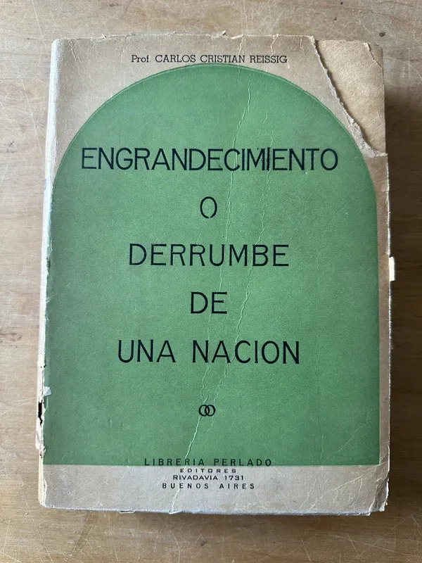 Engrandecimiento o derrumbe de una nacion - Reissig (3c7)