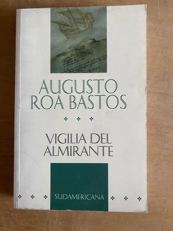 Vigilia del almirante - Roa Bastos, Augusto (3b7)