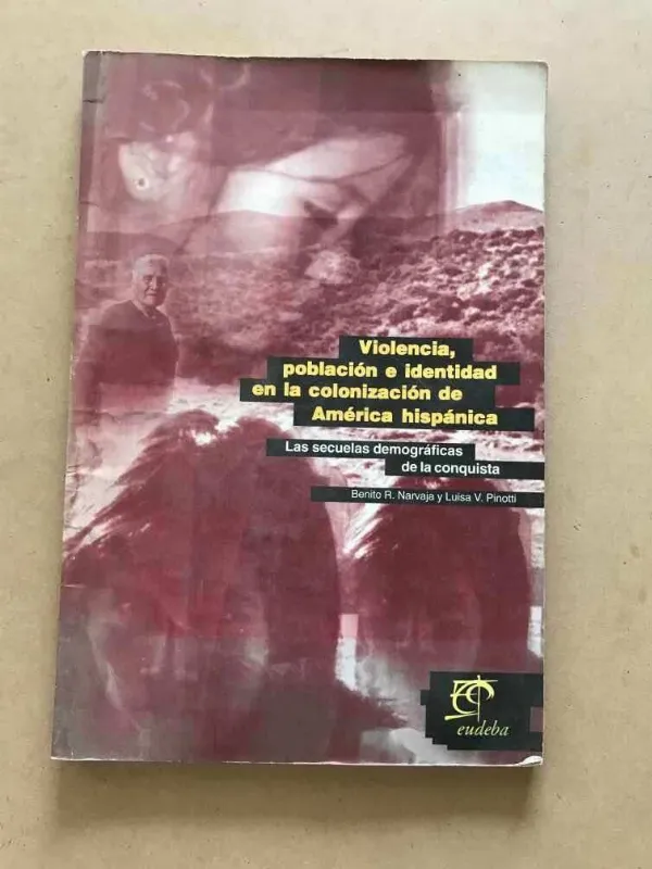 Violencia, Poblacion E Identidad En La Coloniz- Narvaja (v1)