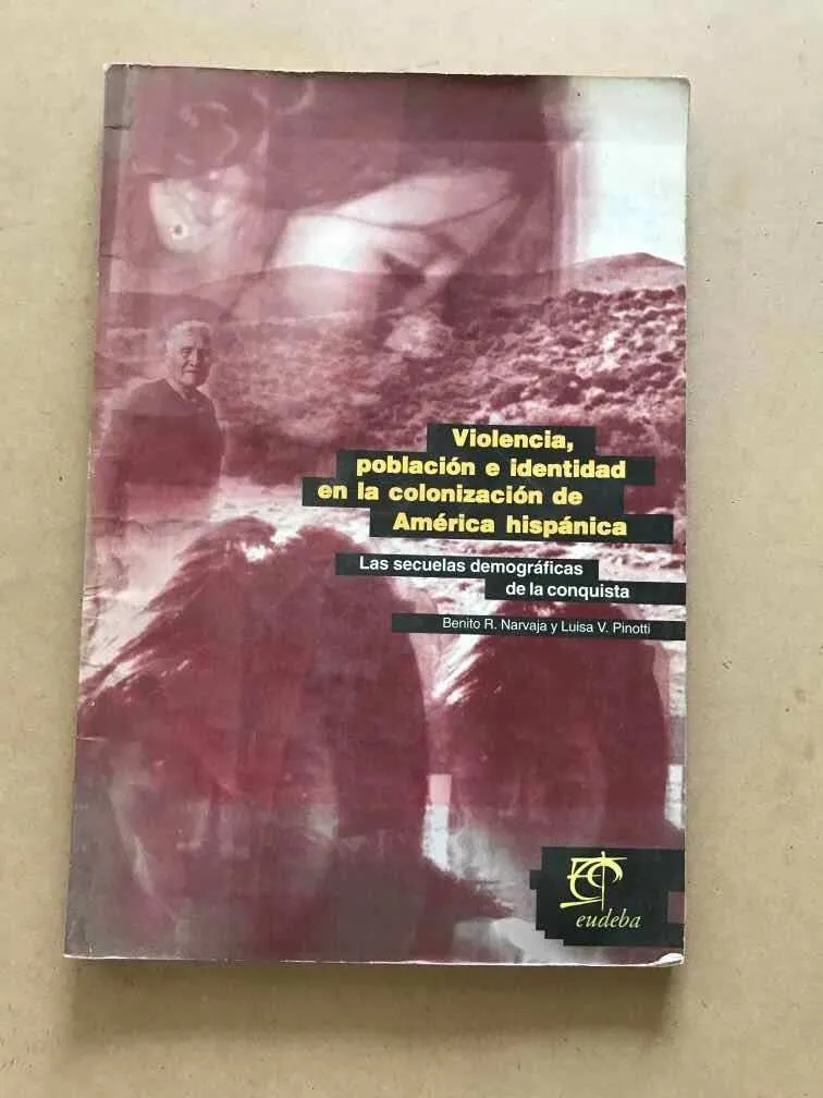 Violencia, Poblacion E Identidad En La Coloniz- Narvaja (v1)