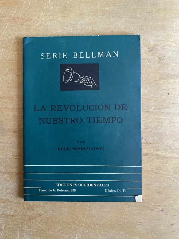 Tapa de La revolucion de nuestro tiempo - Seton Watson, Hugh (3a6)
