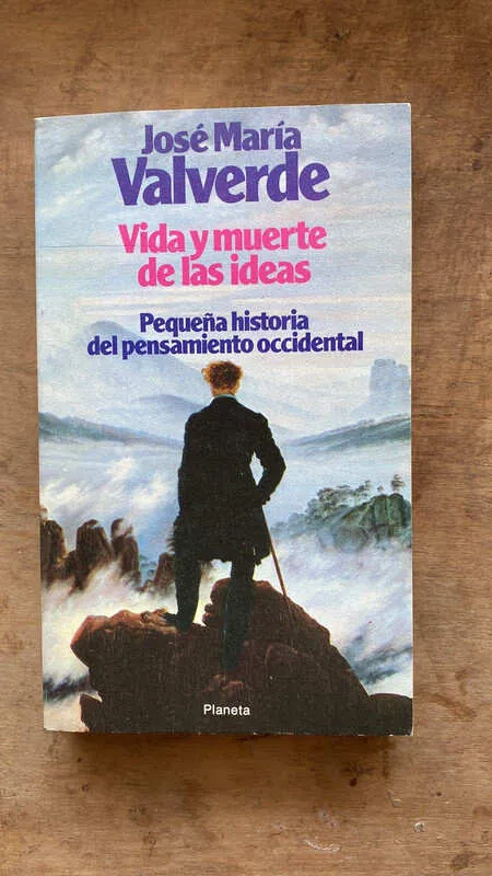 Vida Y Muerte De Las Ideas - Valverde (M2)