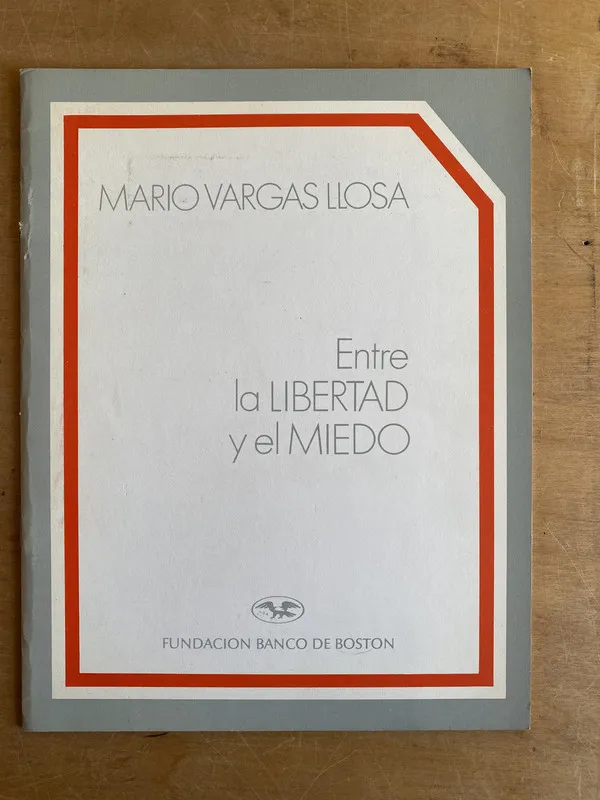 Tapa de Entre la libertad y el miedo - Vargas Llosa, Mario (2g7)