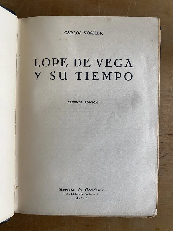 Lope de vega y su tiempo - Vossler, Carlos (3b6)