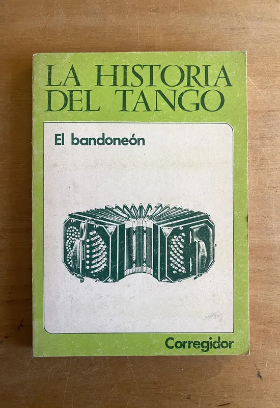 La Historia del Tango El Bandoneon - Zúcchi; Sierra (3a8)