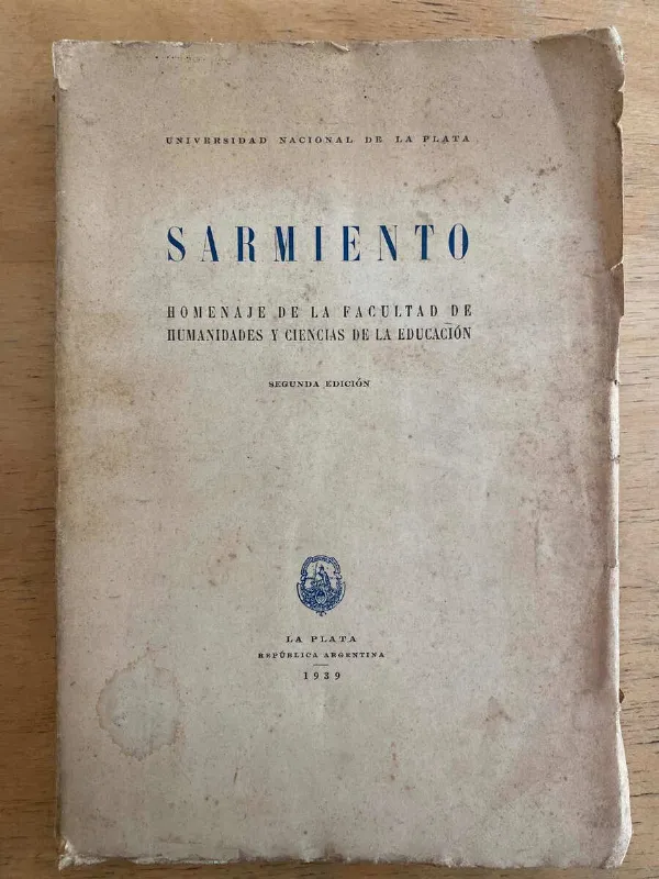 Sarmiento. Homenaje De La Facultad De Humanidades Y Cie (k6)