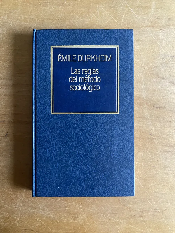 Tapa de Las reglas del metodo sociologico - Durkheim, emile (3a3)