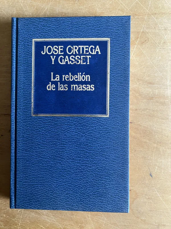 Tapa de La rebelion de las masas - Ortega, Jose; Gasset (3a3)