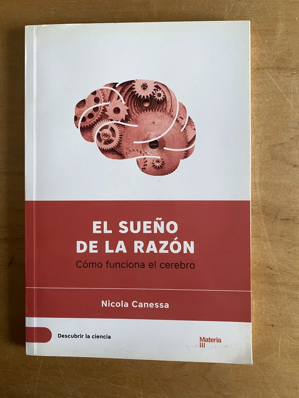 El sueño de la razon Como funciona el cerebro- Canessa (3a4