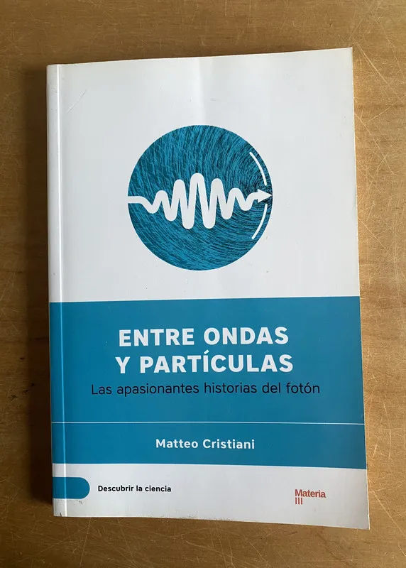 Entre ondas y particulas - Cristiani, Matteo (3a4)