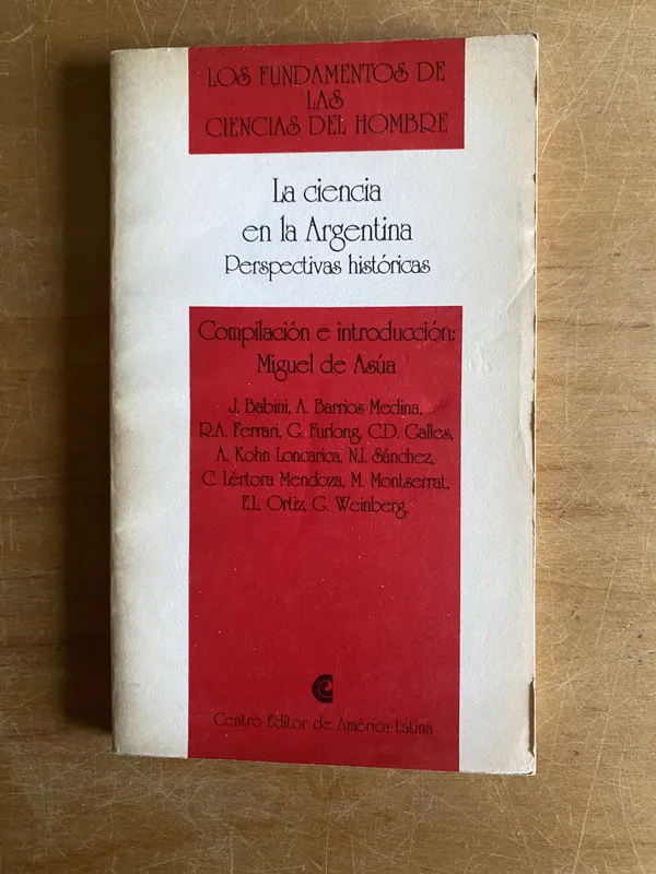 Tapa de La ciencia en la Argentina- De Asua, Miguel (3a4)