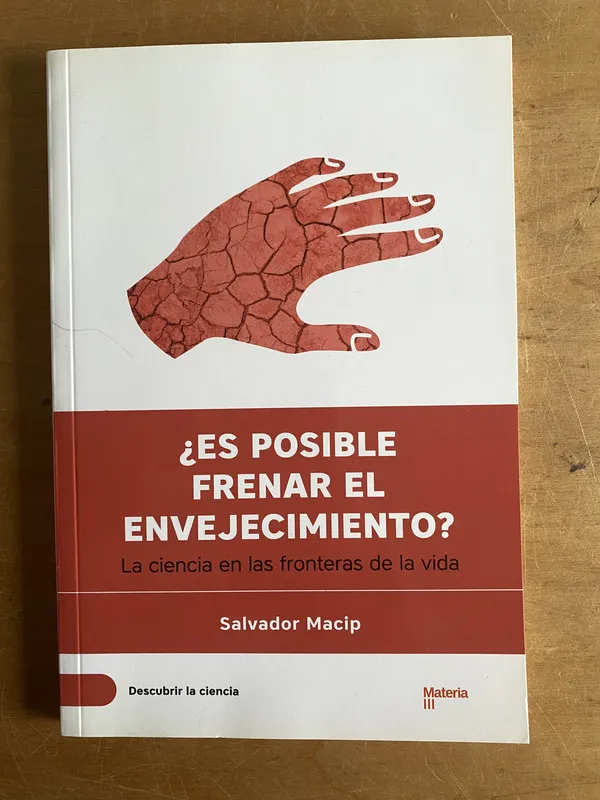 Tapa de ¿Es posible frenar el envejecimiento?- Macip, Salvador (3a4