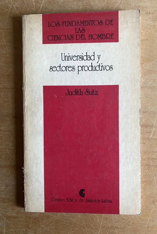 Tapa de Universidad y sectores productivos - Sutz, Judith (3a4)