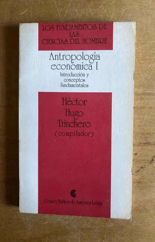 Tapa de Antropologia economica I - Trinchero, Hector Hugo (3a4)