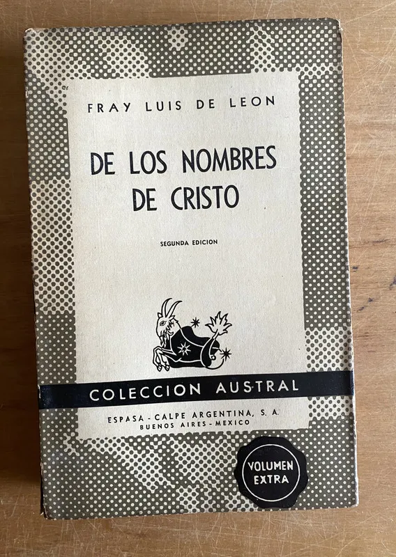 De los nombres de cristo - De Leon, Fray Luis (3a5)