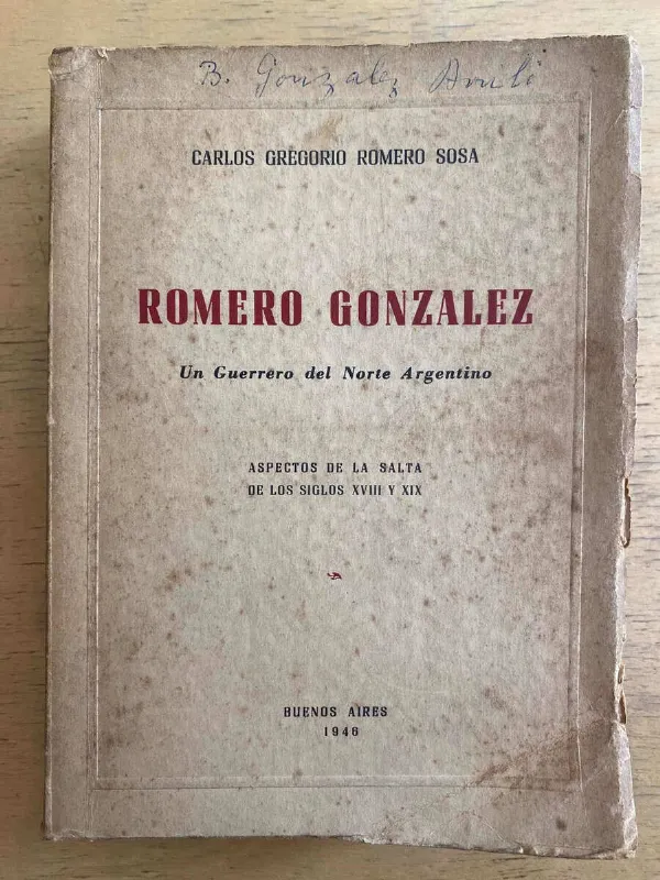 Romero Gonzalez Un Guerrero Del Norte Arge- Romero Sosa (g1)