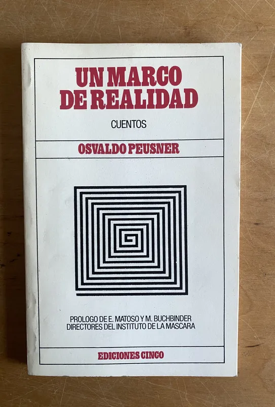 Un marco de realidad - Peusner, Osvaldo (3a5)