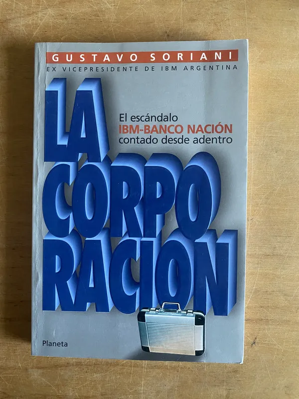 La corporacion - Soriani, Gustavo (3d2)