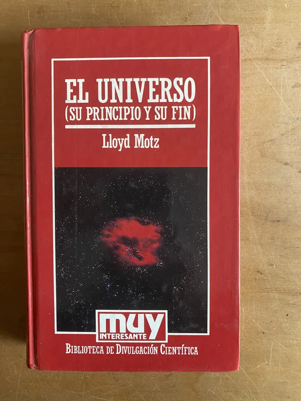 Tapa de El universo (su principio y su fin) - Motz, Lloyd (3d4)