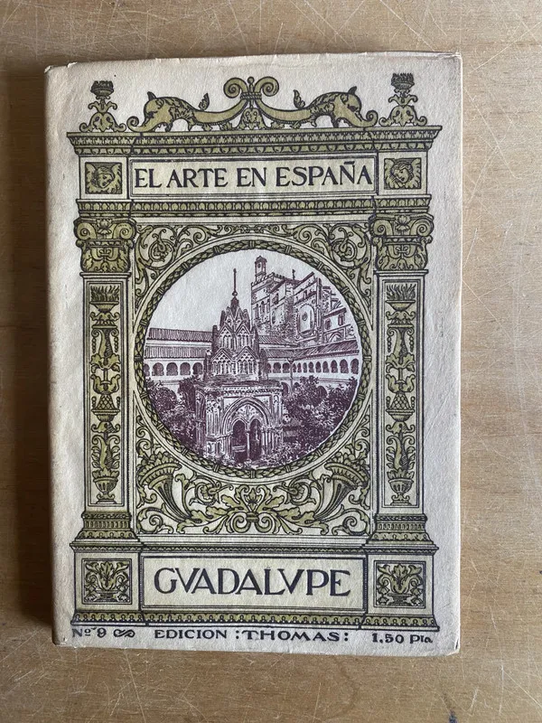 El arte en España. Guadalupe - (3d4)