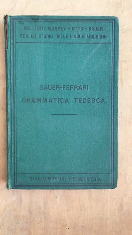 Grammatica Tedesca Della Lingua Parlata - Sauer, (v1)