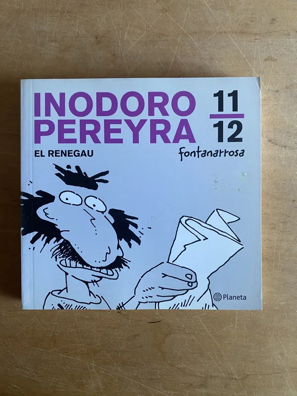 Inodoro Pereyra: El renegau 11/12 - Fontanarrosa (3d6)