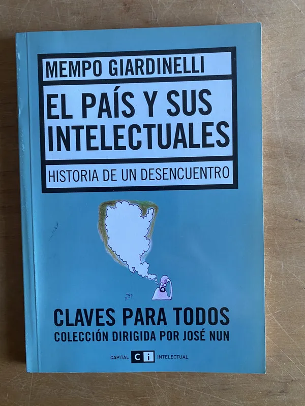El pais y sus intelectuales - Giardinelli, Mempo (3d7)