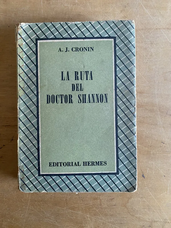 La ruta del doctor shannon - Cronin, A. J (3d8)