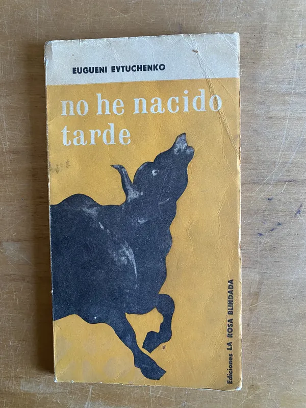 Tapa de No he nacido tarde - Evtuchenko, Eugueni (3d8)