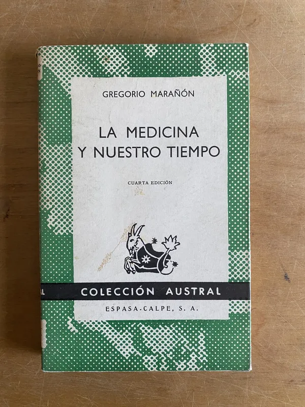 La medicina y nuestro tiempo - Marañon, Gregorio (3g2)